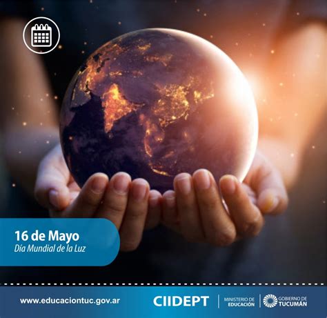 Efemérides CIIDEPT 16 de Mayo Día Mundial de la Luz Ciidept