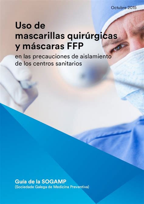 Pdf Uso De Mascarillas Quir Rgicas Y M Scaras Ffp Las Mascarillas