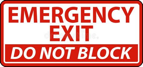 Emergency Exit Do Not Block Sign Stock Illustration Illustration Of