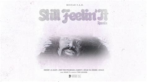 Mistah Fab Still Feelin It Remix Snoop G Eazy Nef Iamsu Keak