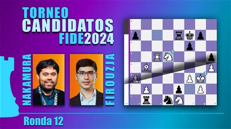 Hikaru Nakamura Vs Alireza Firouzja Candidatos Ronda