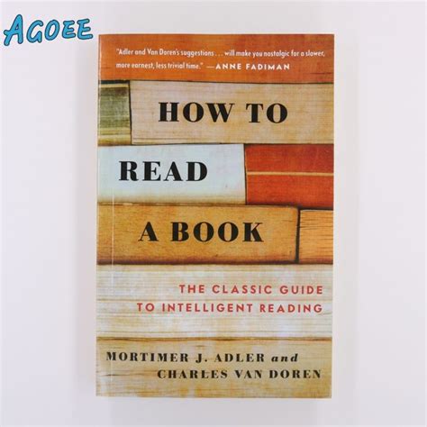 Book Agoee How To Read A Book By Mortimer J Adler Charles Van Doren