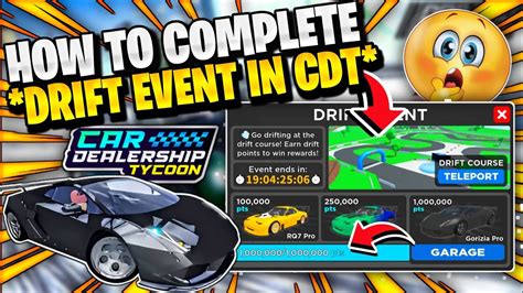 How To Complete Drift Event Fast In Cdt Roblox Car Dealership Tycoon