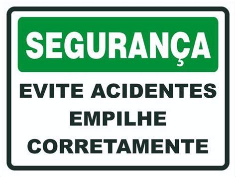 Placa De Sinaliza O Evite Acidentes Empilhe Corretamente Afonso