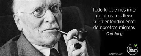 Las 13 Mejores Frases Para La Vida De Carl Jung Bcn Gestalt