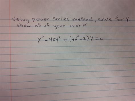 Solved Using Power Series Method Solve For Y Show All Of