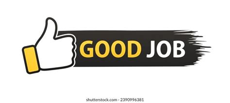 Good Job Banner Stock Photos and Pictures - 10,660 Images | Shutterstock