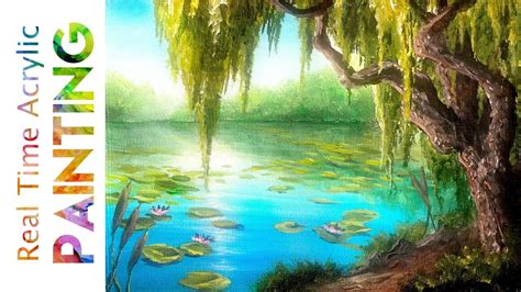 Painting A Weeping Willow Pond Landscape In Real Time With Acrylics