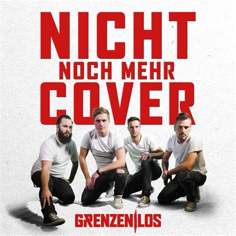 GrenzenLos Nicht Noch Mehr Cover Lyrics And Tracklist Genius