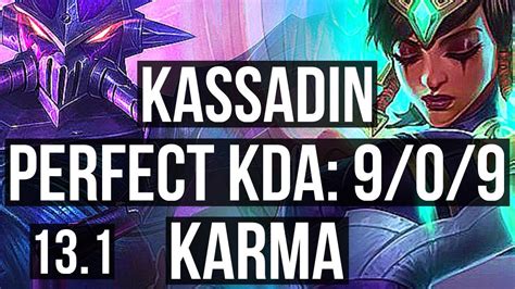 KASSADIN Vs KARMA MID 9 0 9 2 2M Mastery 1300 Games Legendary