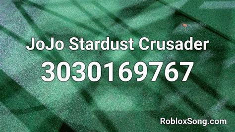 JoJo Stardust Crusader Roblox ID Roblox Music Codes