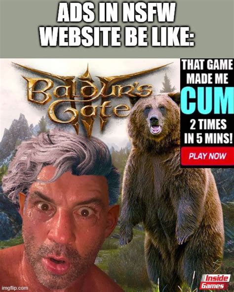 Ads In Nsfw Websites Be Like Imgflip