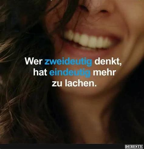 Wer Zweideutig Denkt Hat Eindeutig Mehr Zu Lachen Lustige Bilder