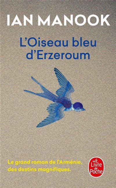 L Oiseau Bleu D Erzeroum Poche Ian Manook Achat Livre Fnac