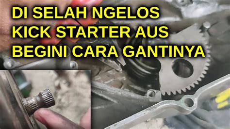 Cara Mudah Pasang Kick Starter Mio Sporty DIJAMIN BISA YouTube