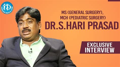 Dr S Hari Prasad MS General Surgery MCh Pediatric Surgery