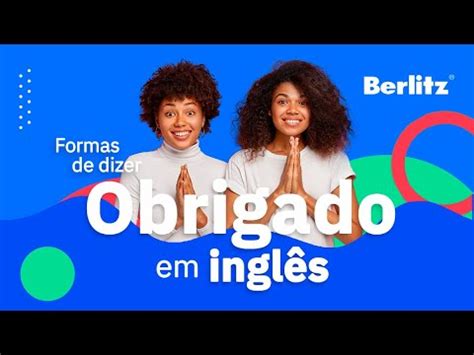 Formas de dizer obrigado em inglês Thank you YouTube