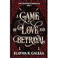 A Game Of Love And Betrayal Gallea Elayna R Amazon Au Books