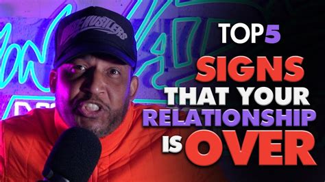 Top 5 Signs That Your Relationship Is Over Youtube