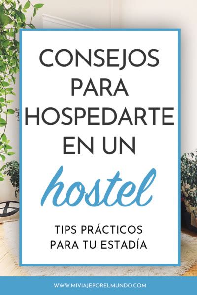 C Mo Hospedarte Y Sobrevivir A Cualquier Hostal