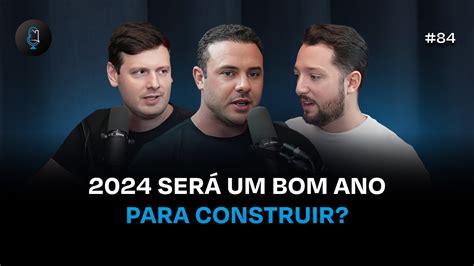 VALE A PENA CONSTRUIR PARA VENDER EM 2024 Especial De Natal Podcast