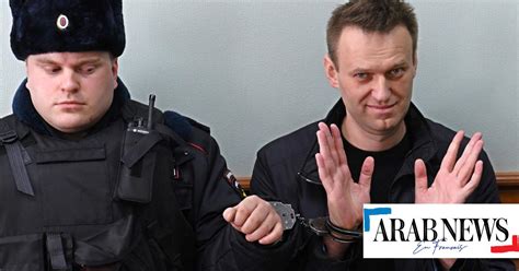 Navalny l ennemi empoisonné emprisonné et mort sous Poutine Arab