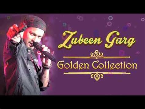 Zubeen Garg Zubeen Garg New Song Golden Collection YouTube