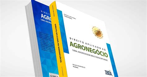 De Lege Agraria Nova Direito aplicado ao Agronegócio uma abordagem