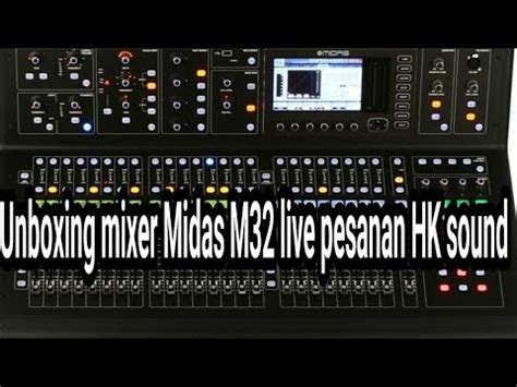 Unboxing Mixer Digital Midas M Live Pesanan Hk Pro Audio Youtube