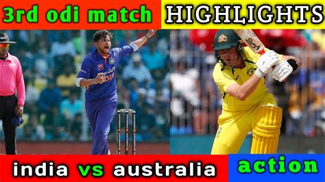 Odi Highlights India Vs Australia 3rd Odi India Vs Australia India Vs Australia 2023 Ind Vs