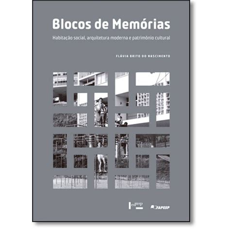 Blocos de Memórias Habitação Social Arquitetura Moderna e Patrimônio