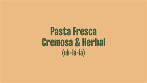 Pasta Fresca Cremosa Herbal Nude Nude