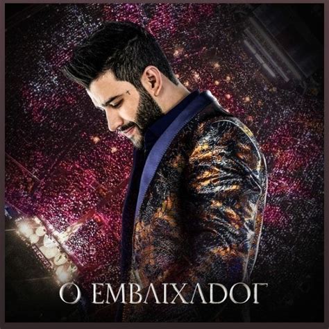 O Embaixador | Discografía de Gusttavo Lima - LETRAS.COM