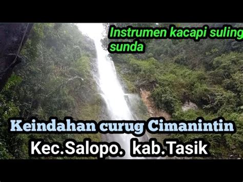 Keindahan Curug Cimanintin Tanjung Sari Kec Salopo Kab Tasik Malaya Di