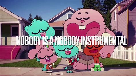 Nobody Is A Nobody Instrumental Youtube