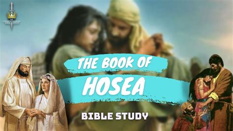 The Book Of Hosea Bible Study Youtube
