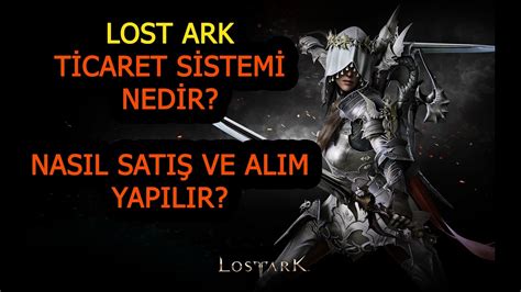 LOSTT ARK TİCARET SİSTEMİ ALIM SATIM NASIL YAPILIR CRYSTAL NASIL