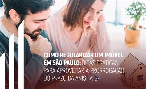 Como regularizar um imóvel em São Paulo dicas práticas para aproveitar