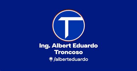 Ing Albert Eduardo Troncoso Instagram Linktree