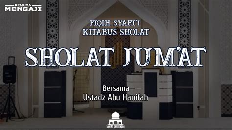 Sholat Jum At Dari Kitab At Tadzhiib Syarah Dari Matan Abu Syuja