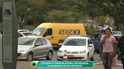 Correios E Telebras Entram Oficialmente No Programa De Privatizações