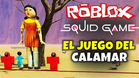 EL JUEGO DEL CALAMAR EN ROBLOX SQUID GAME EPISODE 1 LUZ ROJA LUZ