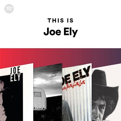 This Is Joe Ely Playlist By Spotify Spotify