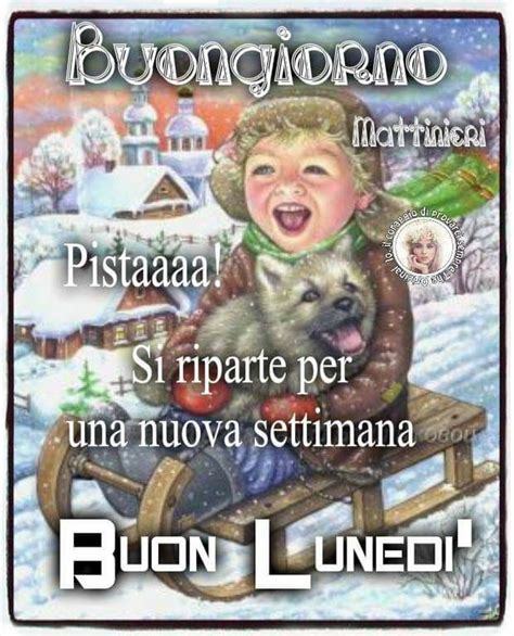 Pin Di Valentina Cabitza Su Buon Lunedi Buongiorno Immagini