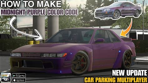 How To Make Midnight Purple Color Code Car Parking Multiplayer New