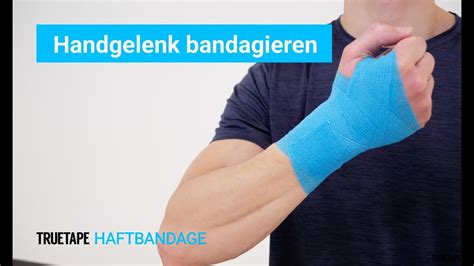 TRUETAPE Handgelenk Bandagieren Anleitung Mit Der Haftbandage YouTube