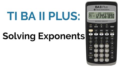 How To Solve Exponents On The TI BA Ii Plus Calculator YouTube