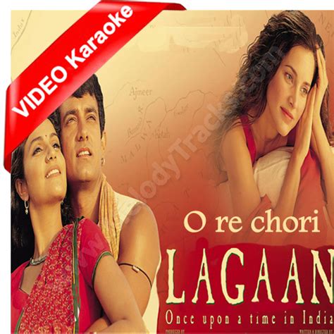 Lagaan songs o rey chhori - taiastate