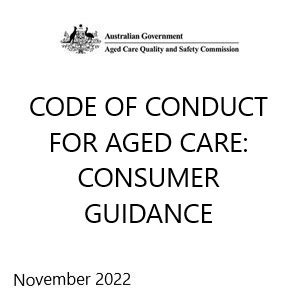 Code Of Conduct For Aged Care Consumer Guidance Aged Care Quality