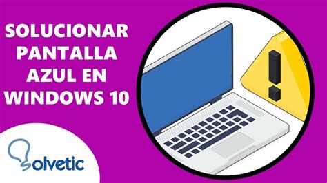 Cómo Solucionar Pantalla Azul Windows 10 YouTube